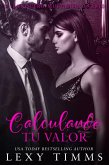 Calculando tu Valor (El Banquero Multimillonario, #4) (eBook, ePUB)