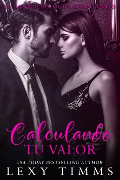 Cover Calculando tu Valor (El Banquero Multimillonario, #4) (eBook, ePUB)