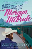 Marrying Off Morgan McBride (eBook, ePUB)