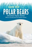 Save the...Polar Bears (eBook, ePUB)