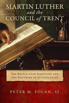 Martin Luther and the Council of Trent (eBook, ePUB) - Folan Sj, Peter M.