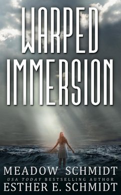 Warped Immersion (eBook, ePUB) - Schmidt, Esther E.; Schmidt, Meadow