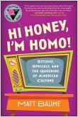 Hi Honey, I'm Homo! (eBook, ePUB)