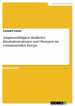 Adaptionsfähigkeit ländlicher Haushaltsstrukturen und Ökotypen im vorindustriellen Europa (eBook, PDF) - Loose, Lennart