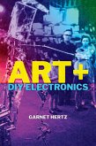 Art + DIY Electronics (eBook, ePUB)