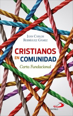 Cristianos en comunidad (eBook, ePUB) - Rodríguez Gámez, Juan Carlos
