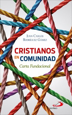 Cristianos en comunidad (eBook, ePUB) - Rodríguez Gámez, Juan Carlos