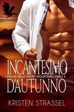 Cover Incantesimo D'Autunno (I Draghi delle Smoky Mountains, #3) (eBook, ePUB)