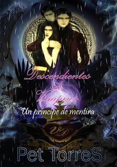 Cover Descendientes de Vampiro 13: Un príncipe de mentira (Descendientes de Vampiros, #13) (eBook, ePUB)