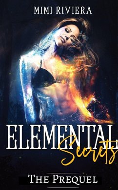 Cover Elemental Secrets: The Prequel (eBook, ePUB)