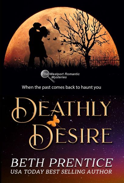 Deathly Desire (The Westport Mysteries, #3) (eBook, ePUB) Deathly Desire (The Westport Mysteries, #3) (eBook, ePUB)