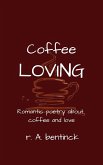 Coffee Loving (eBook, ePUB)