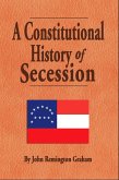 A Constitutional History of Secession (eBook, ePUB) A Constitutional History of Secession (eBook, ePUB)