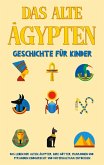 Das alte Ägypten - Geschichte für Kinder (eBook, ePUB)