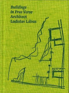 Architect Ladislav Lábus: Buildings in Free Verse - Labus, Ladislav