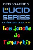 La série des Lucids, Tome 2, Les jouets de l'anarchie (eBook, ePUB)