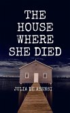 The House Where She Died (eBook, ePUB)