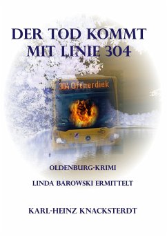 Der Tod kommt mit Linie 304 (eBook, ePUB) - Knacksterdt, Karl-Heinz