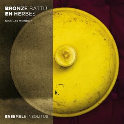 Bronze Battu En Herbes - Ensemble Insolitus