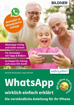 WhatsApp wirklichlich einfach erklärt (eBook, PDF) - Schmid, Anja; Eichlseder, Daniela
