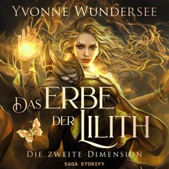 Das Erbe der Lilith: Die zweite Dimension (MP3-Download) - Wundersee, Yvonne