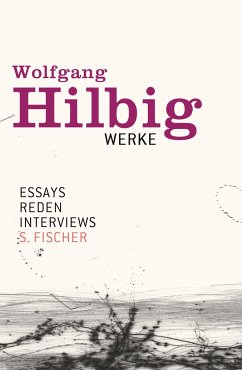 Essays, Reden, Interviews / Wolfgang Hilbig Werke Bd.7 