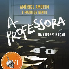 A professora da alfabetização (MP3-Download) - Amorim, Americo; Bento, Matheus