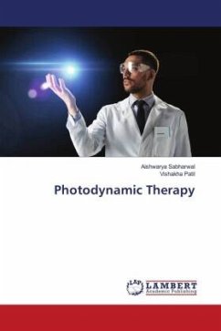 Photodynamic Therapy - Sabharwal, Aishwarya;Patil, Vishakha
