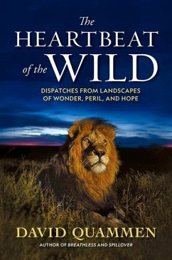 The Heartbeat of the Wild - Quammen, David