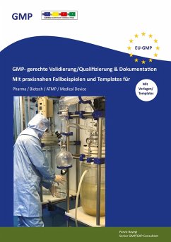 GMP- gerechte Validierung/Qualifizierung & Dokumentation - Bayegi, Parviz