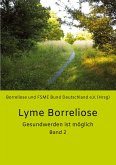 Lyme Borreliose - Gesundwerden ist möglich