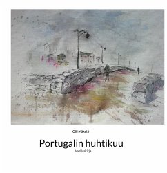 Portugalin huhtikuu - Mäkelä, Olli