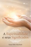 A Espiritualidade e seus Significados (eBook, ePUB)