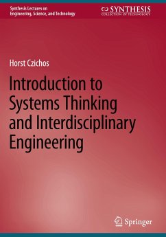 Introduction to Systems Thinking and Interdisciplinary Engineering - Czichos, Horst