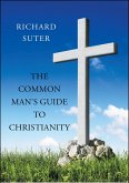 The Common Man's Guide to Christianity (eBook, ePUB)
