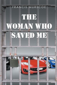 The Woman Who Saved Me (eBook, ePUB) - Murscoe, Francis