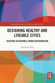 Designing Healthy and Liveable Cities (eBook, PDF)