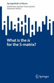 What is the i¿ for the S-matrix?