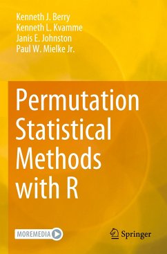 Permutation Statistical Methods with R - Berry, Kenneth J.;Kvamme, Kenneth L.;Johnston, Janis E.