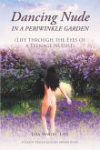 Dancing Nude in a Periwinkle Garden (eBook, ePUB) Dancing Nude in a Periwinkle Garden (eBook, ePUB)