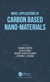 Novel Applications of Carbon Based Nano-materials (eBook, ePUB)