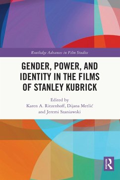 Gender, Power, and Identity in The Films of Stanley Kubrick (eBook, PDF)