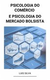 Psicologia do Comércio e Psicologia do Mercado Bolsista (eBook, ePUB)