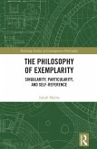 The Philosophy of Exemplarity (eBook, ePUB)