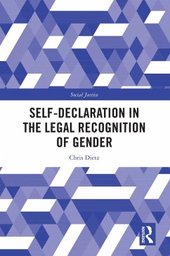 Self-Declaration in the Legal Recognition of Gender (eBook, PDF) - Dietz, Chris