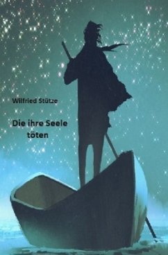 Die ihre Seele töten - Stütze, Wilfried