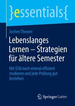 Lebenslanges Lernen ¿ Strategien für ältere Semester - Theurer, Jochen