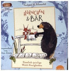 Ziemlich quirlige Wald-Neuigkeiten / Hörnchen & Bär Bd.2 - Schmachtl, Andreas H.