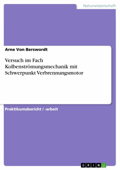 Versuch im Fach Kolbenströmungsmechanik mit Schwerpunkt Verbrennungsmotor (eBook, PDF) - Von Berswordt, Arne