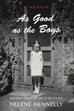 As Good as the Boys (eBook, ePUB) - Hennelly, Helene